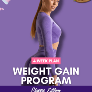 [Classic] 4 Week Plan Weight Gain Program